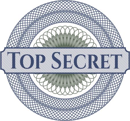 Top Secret inside a money style rosette