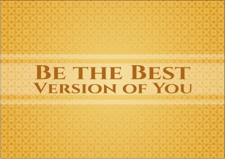 Be the Best Version of You banner or poster