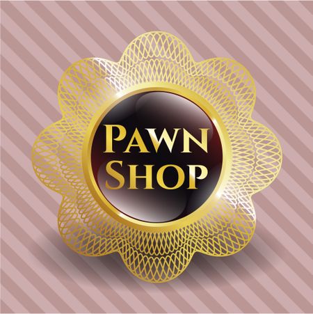 Pawn Shop gold emblem or badge