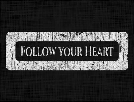 Follow your Heart chalkboard emblem