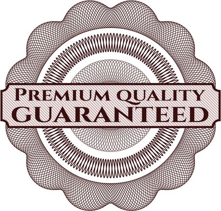 Premium Quality Guaranteed rosette