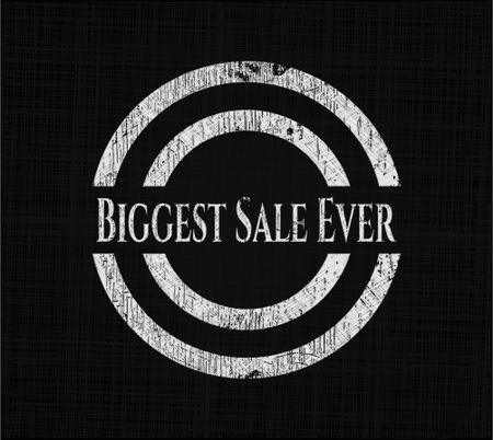 Biggest Sale Ever written with chalkboard texture