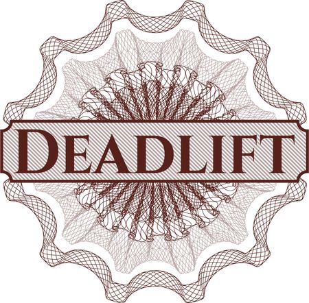 Deadlift inside a money style rosette