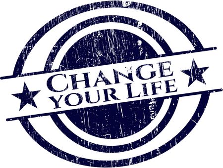 Change your Life rubber stamp