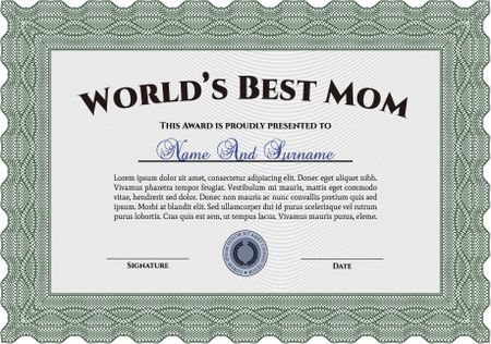 Award: Best Mother in the world. 