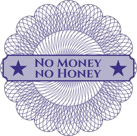 No Money no Honey money style rosette