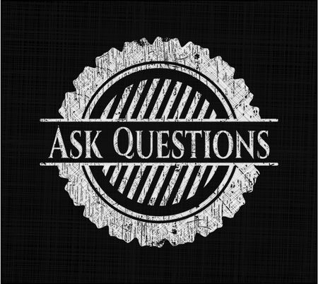 Ask Questions written with chalkboard texture