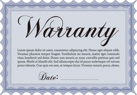 Template Warranty certificate. Border, frame. Superior design. With quality background.