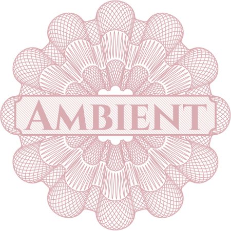 Ambient money style rosette
