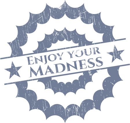 Enjoy your Madness rubber seal with grunge texture