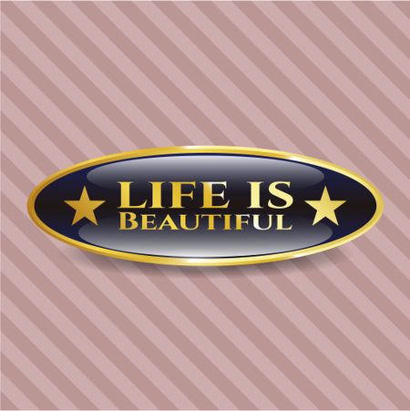 Life is Beautiful shiny badge
