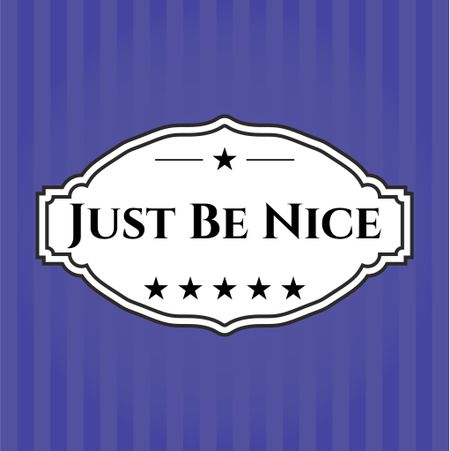 Just Be Nice card or poster