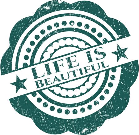 Life is Beautiful rubber seal