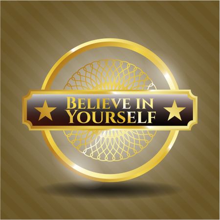 Believe in Yourself gold shiny badge