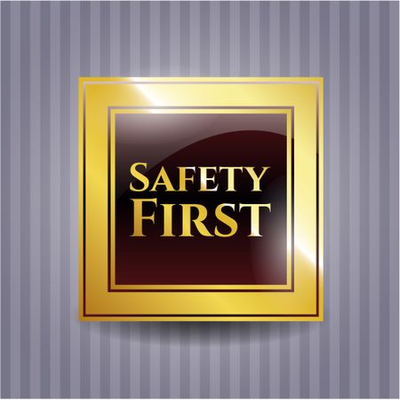 Safety First gold shiny emblem