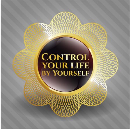 Control your life by Yourself gold badge