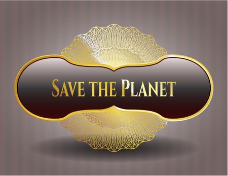 Save the Planet golden badge or emblem