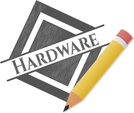 Hardware drawn with pencil strokes