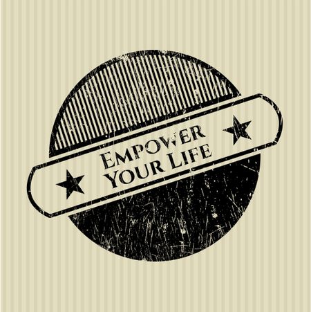 Empower Your Life grunge stamp