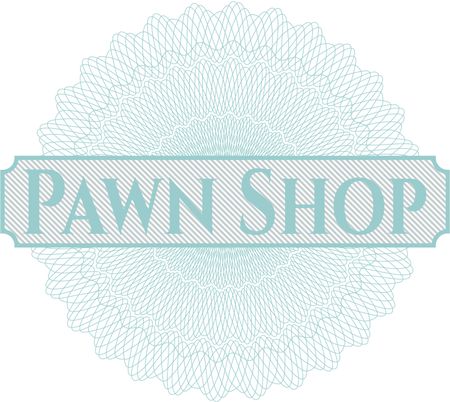 Pawn Shop rosette (money style emplem)