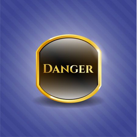Danger golden emblem or badge