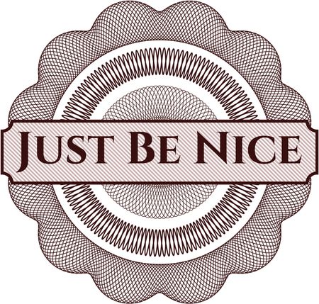 Just Be Nice rosette