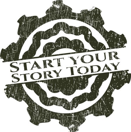 Start your Stroy Today rubber grunge texture stamp