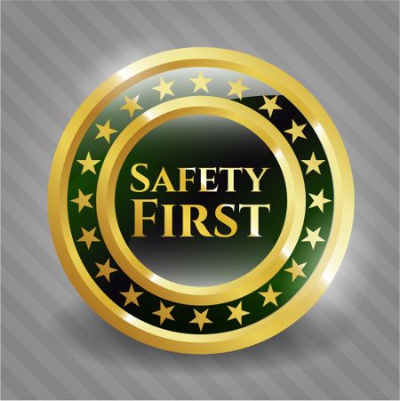 Safety First golden emblem or badge
