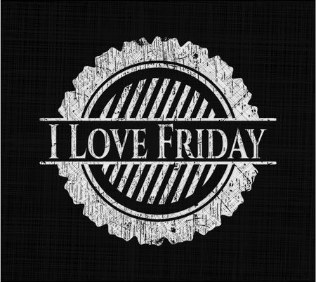 I Love Friday chalk emblem written on a blackboard