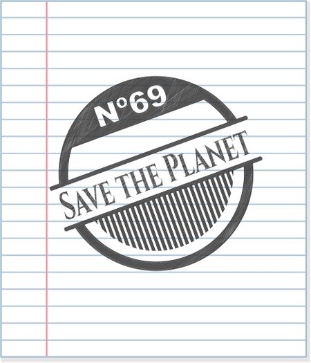 Save the Planet emblem with pencil effect