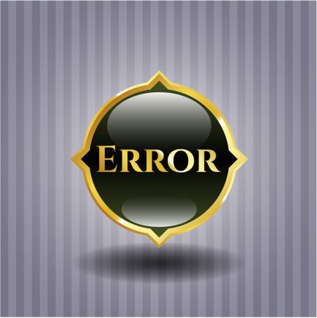 Error golden badge or emblem