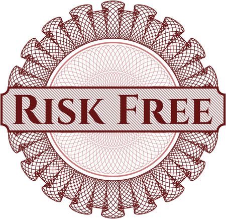 Risk Free inside a money style rosette