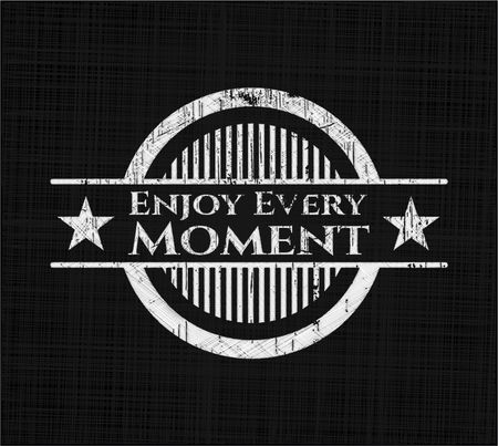 Enjoy Every Moment with chalkboard texture