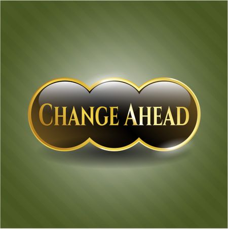 Change Ahead golden emblem or badge