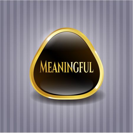 Meaningful golden emblem or badge