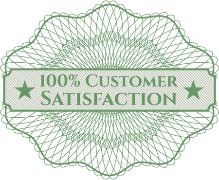 100% Customer Satisfaction written inside a money style rosette