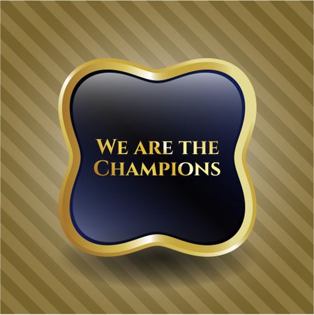 We are the Champions golden badge