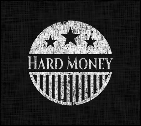 Hard Money chalk emblem written on a blackboard