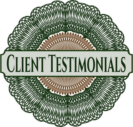 Client Testimonials inside money style emblem or rosette