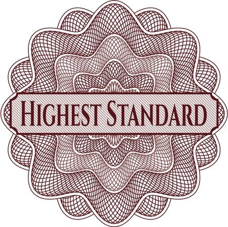 Highest Standard inside money style emblem or rosette
