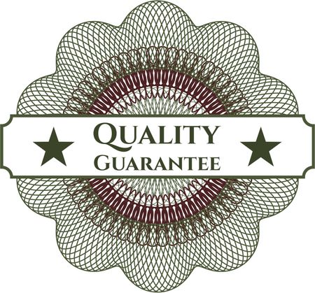 Quality Guarantee written inside a money style rosette
