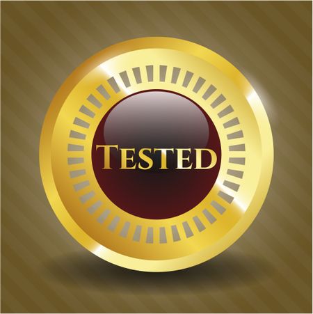 Tested golden badge or emblem