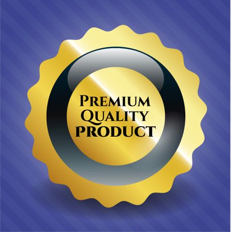 Premium Quality Product golden emblem or badge