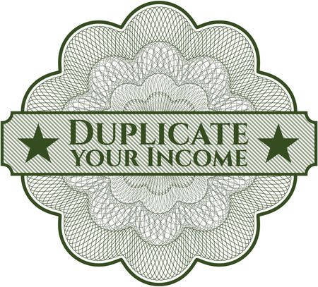 Duplicate your Income inside money style emblem or rosette