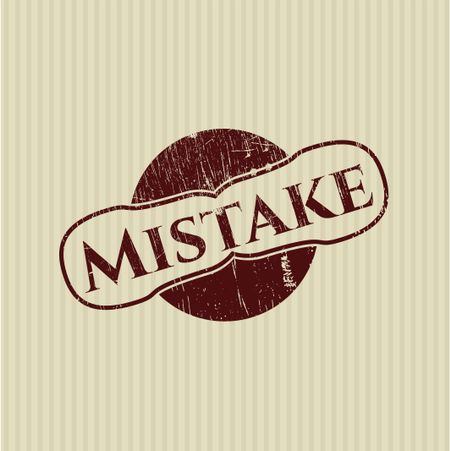 Mistake rubber stamp with grunge texture