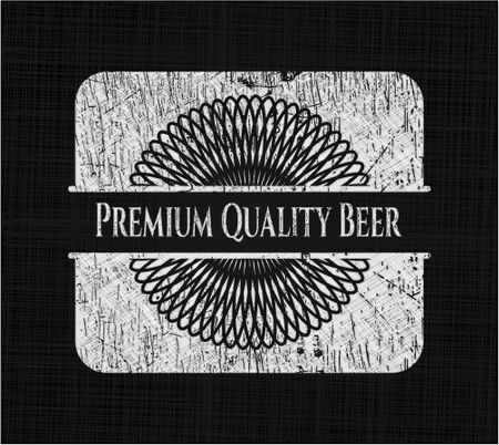 Premium Quality Beer with chalkboard texture