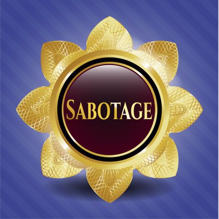 Sabotage gold badge or emblem