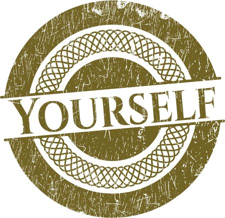 Yourself rubber grunge stamp