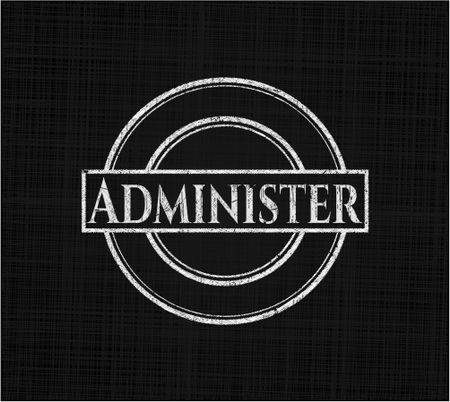 Administer written with chalkboard texture