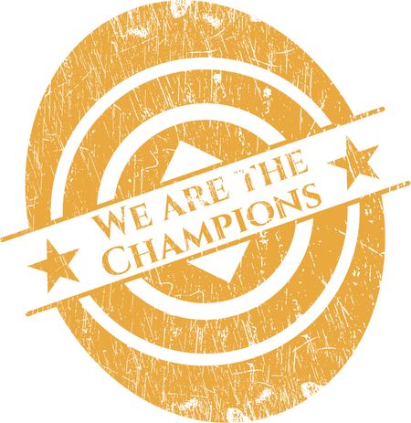 We are the Champions rubber seal